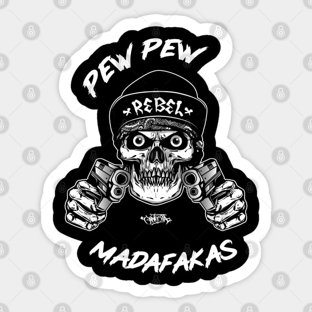 pew pew pew madafakas Sticker by kevenwal